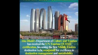 Abu Dhabi Earn The Prestigious UN Tourism QUEST Certification #abudhabi  #tourism #news#awards