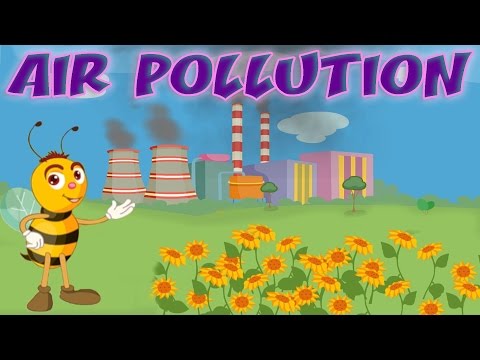 Air Pollution – Causes & Effects, Air Quality Index, Educational Videos & Lessons for Children, Kids