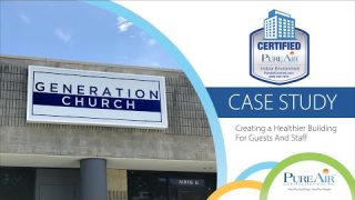 Case Study: Generation Church, Certified Pure Air Indoor Environment
