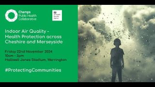 Cheshire & Merseyside Health Protection Learning Event | Indoor Air Quality