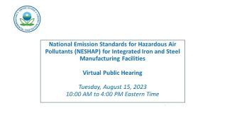 EPA Public Hearing: NESHAP for Integrated Iron and Steel Manufacturing Facilities