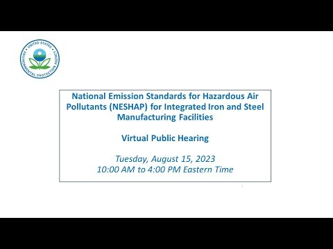 EPA Public Hearing: NESHAP for Integrated Iron and Steel Manufacturing Facilities