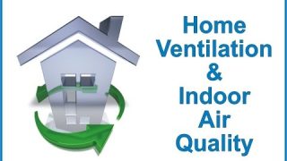 Home Ventilation & Indoor Air Quality