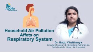 Household Air Pollution Affects on Respiratory System | Dr. Battu chaithanya | Apollo Hospital