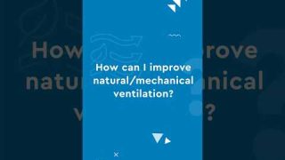 Indoor air quality explainer part 3: How Can I Improve Indoor Air Quality Using Ventilation?
