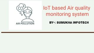 Iot based Air quality monitoring system