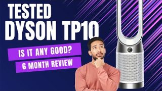 Is the Dyson TP10 Worth It? Unveiling the Truth After 6 Months!