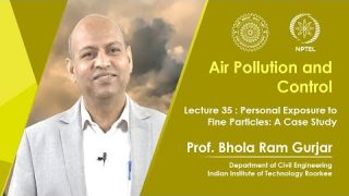 Lecture 35: Personal Exposure to Fine Particles: A Case Study