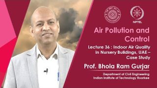 Lecture 36: Indoor Air Quality in Nursery Buildings, UAE – Case Study
