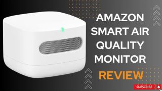 Monitor Your Air Quality with Amazon Smart Air Quality Monitor: A Comprehensive Review