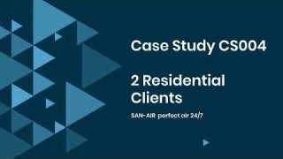 SAN-AIR Case Study CS004 – Residential
