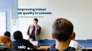 VEIC Clean Energy Calls: improving indoor air quality in schools  A Vermont success story