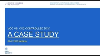 VOC vs. CO2 controlled DCV: A case study (J. Laverge, BE)