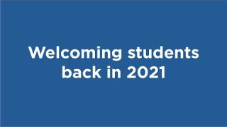 Welcoming students and staff back to school in 2021