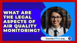 What Are The Legal Aspects Of Air Quality Monitoring? – CountyOffice.org
